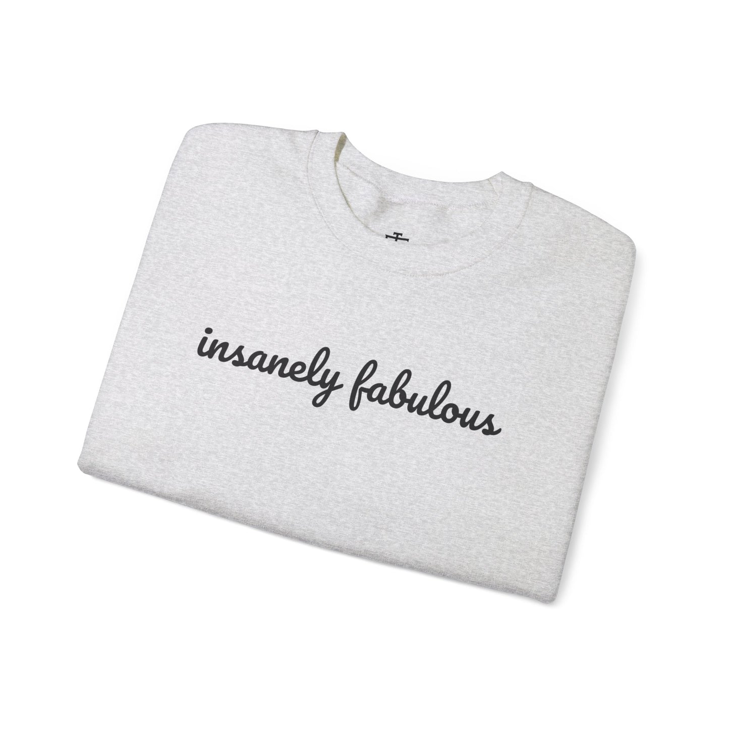 Women's Insanely Fabulous Signature Crewneck Sweatshirt
