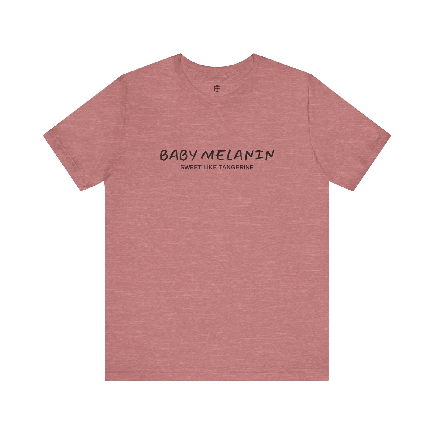 Women's Baby Melanin Tee: Sweet Like Tangerine