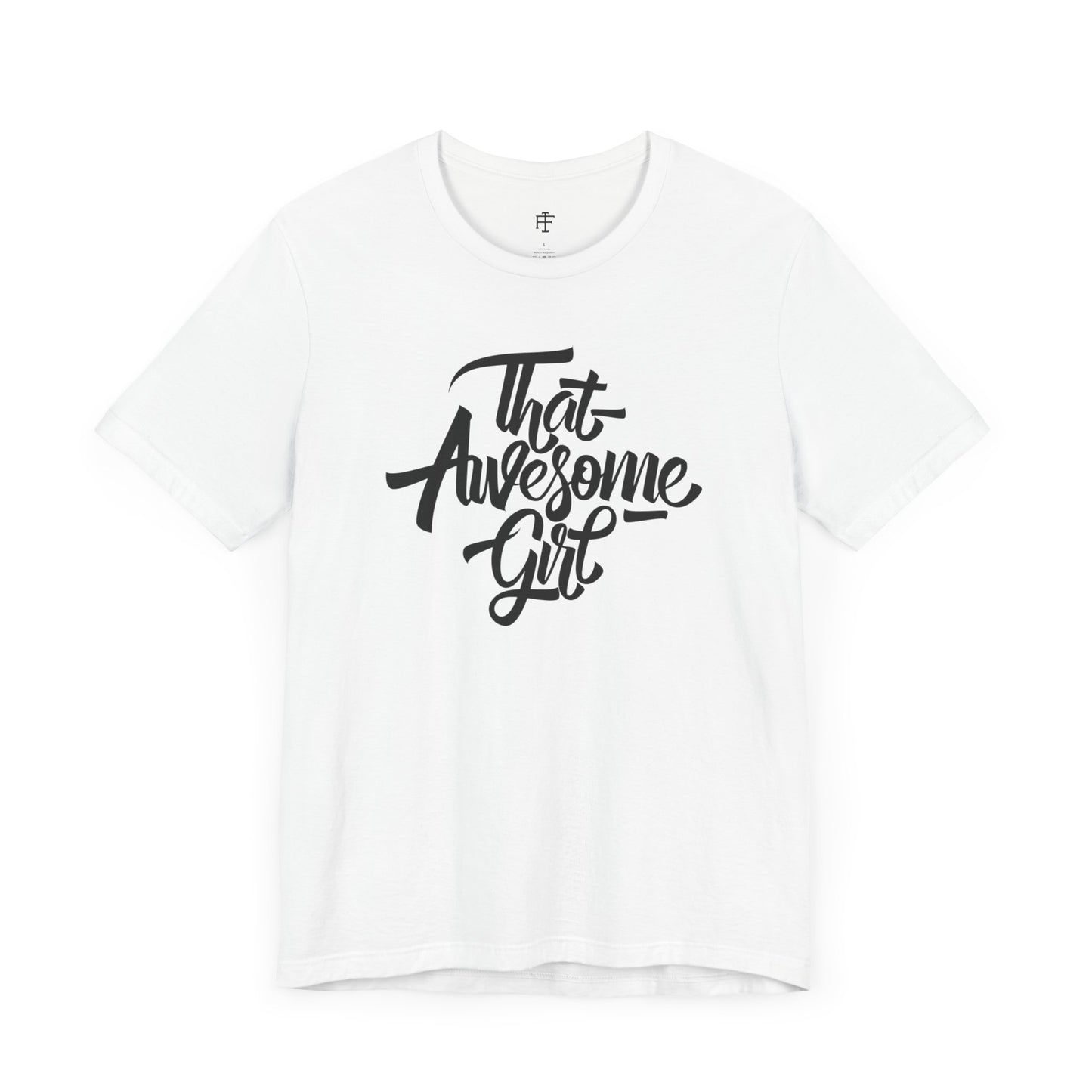 That Awesome Girl Tee