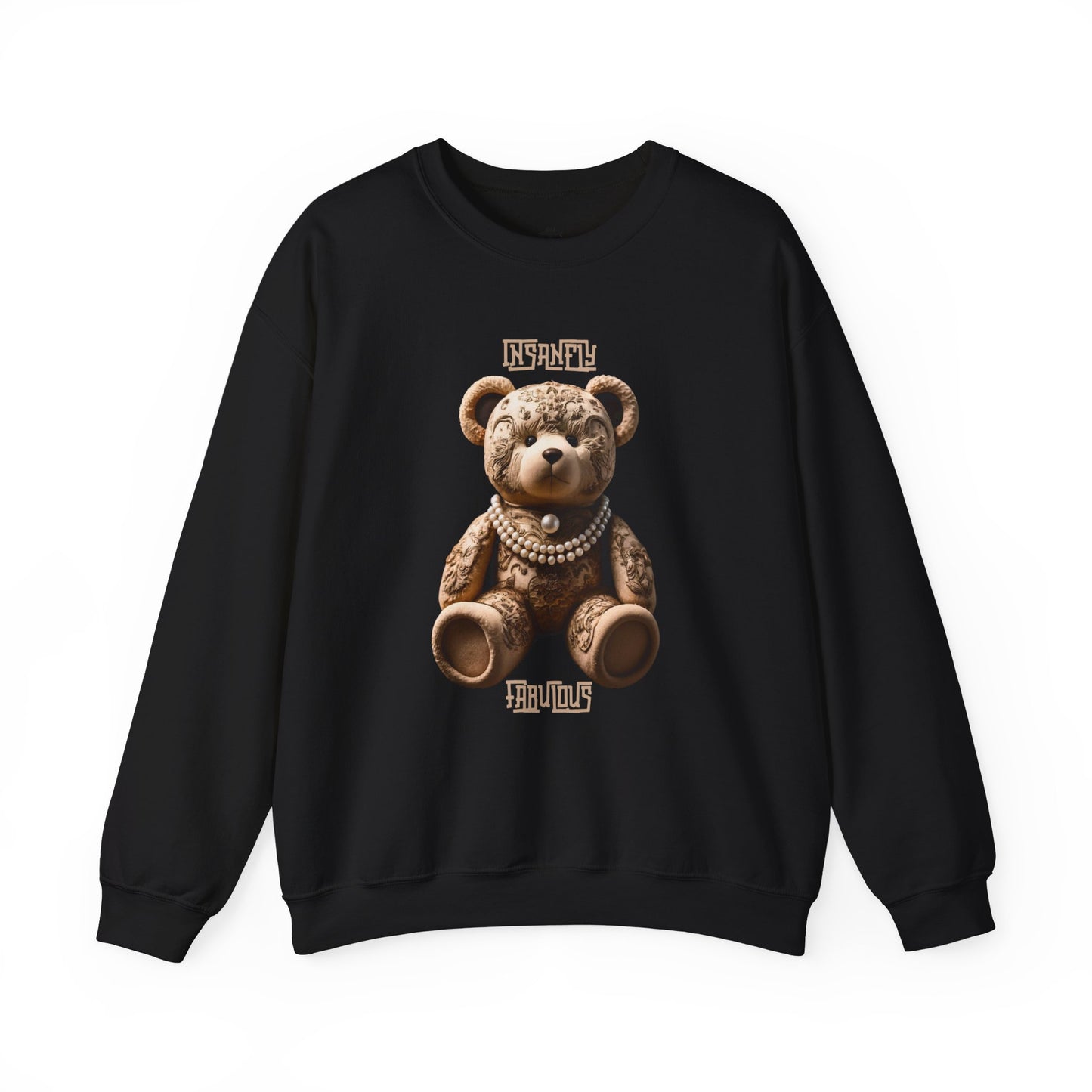 Insanely Fabulous Elegance Sweatshirt with Sophisticated Teddy Design