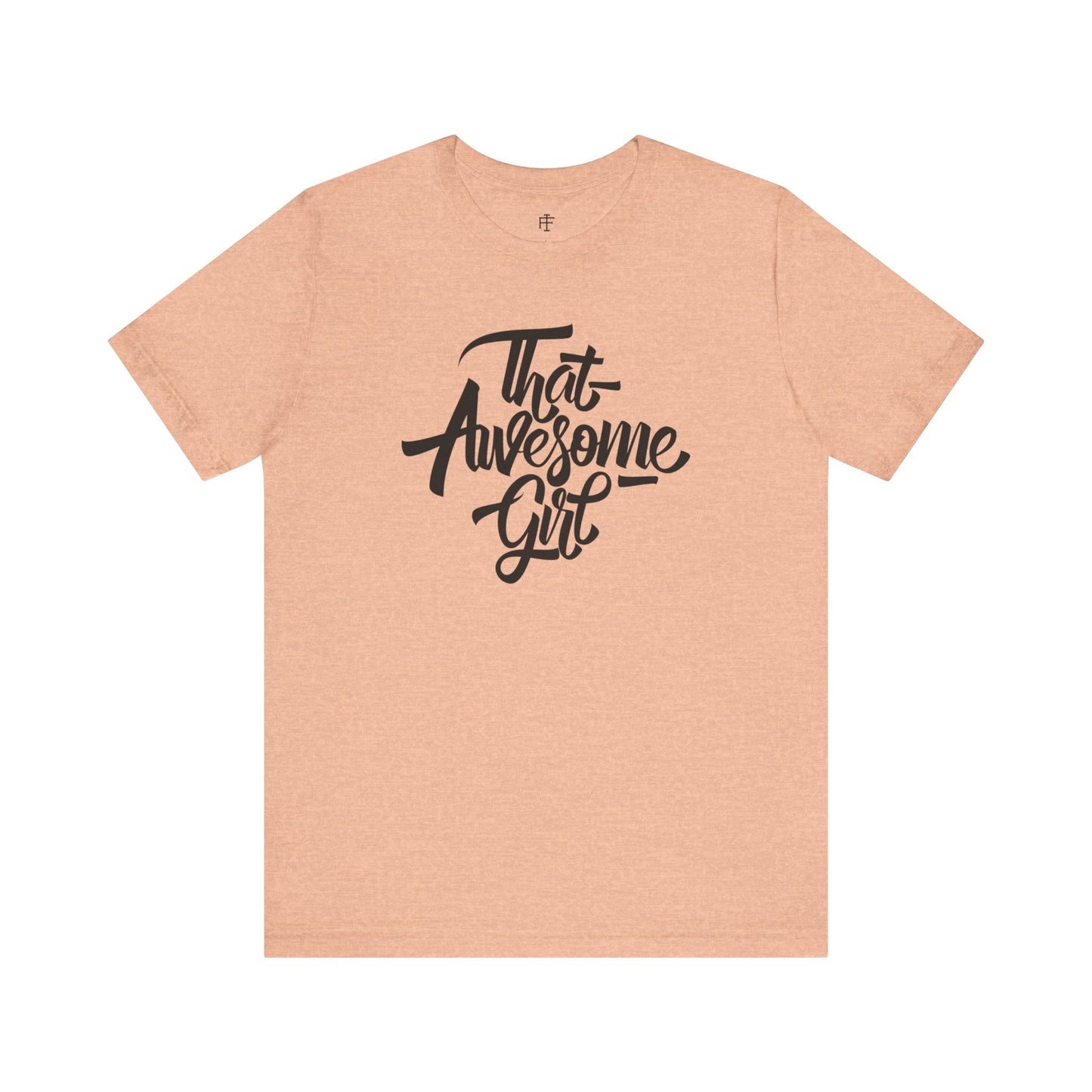 That Awesome Girl Tee