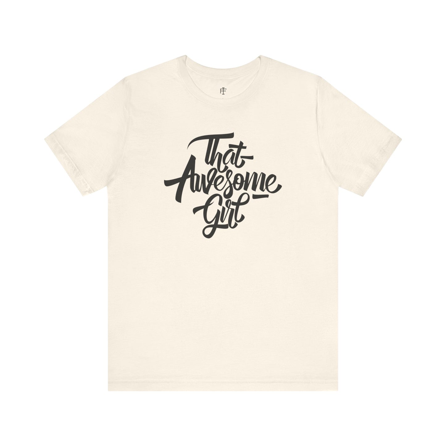 That Awesome Girl Tee