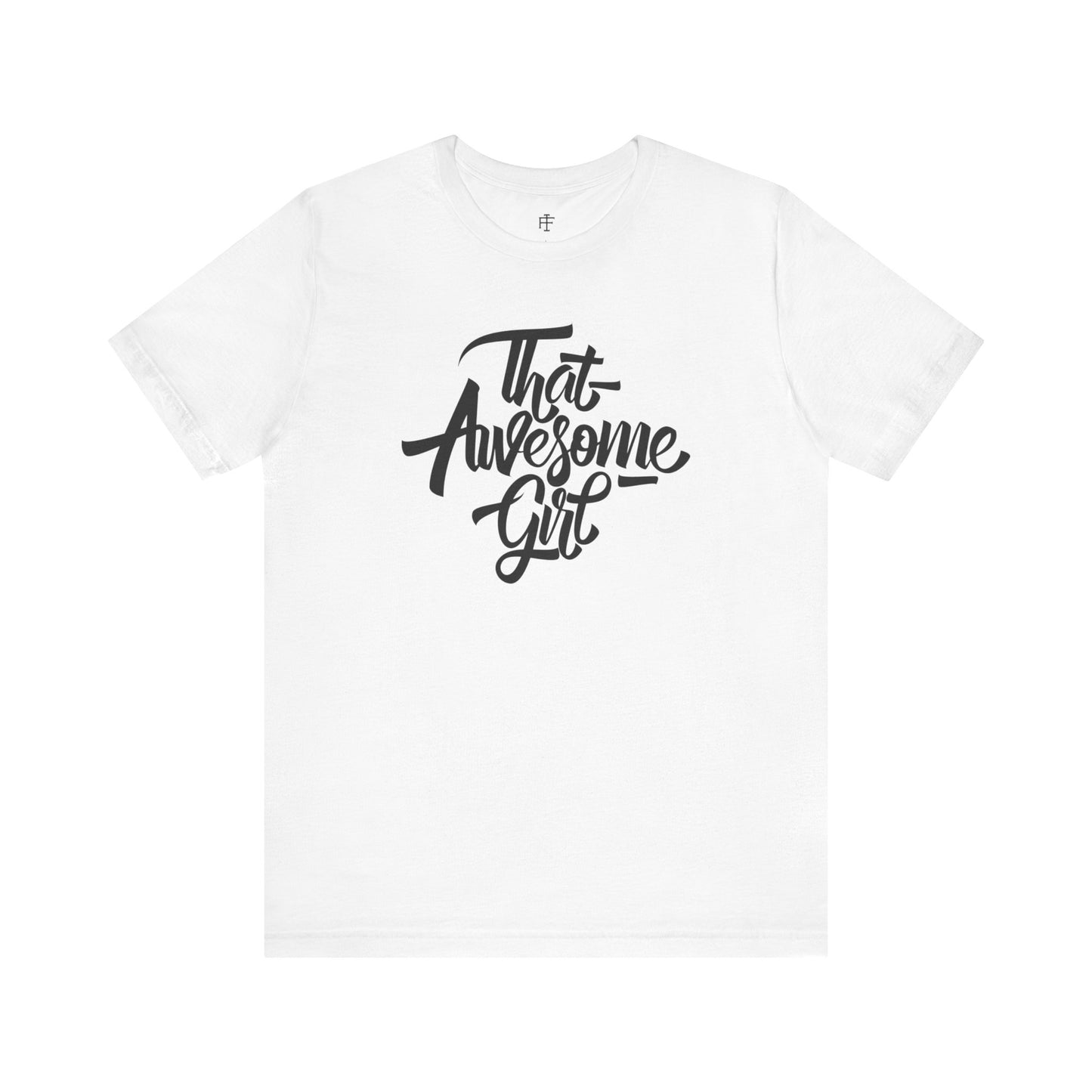 That Awesome Girl Tee