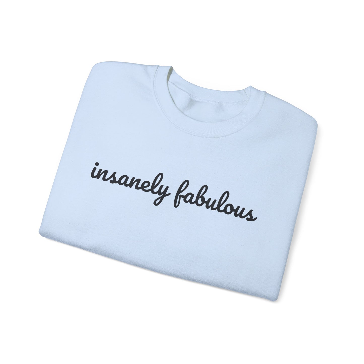 Women's Insanely Fabulous Signature Crewneck Sweatshirt