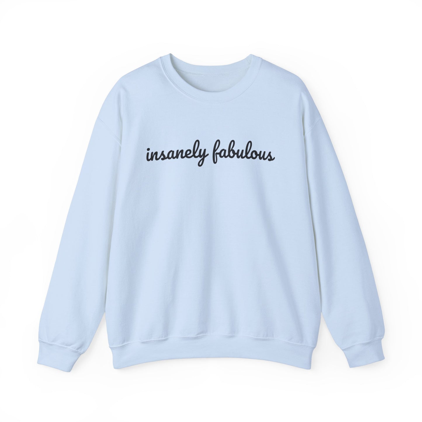 Women's Insanely Fabulous Signature Crewneck Sweatshirt