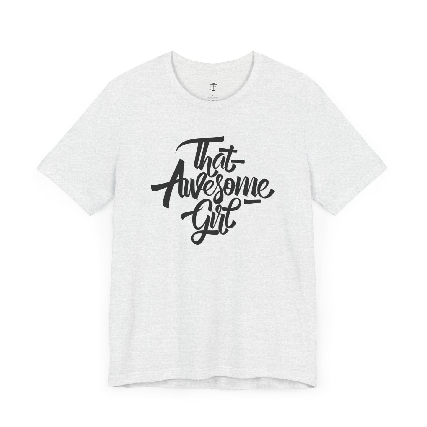 That Awesome Girl Tee