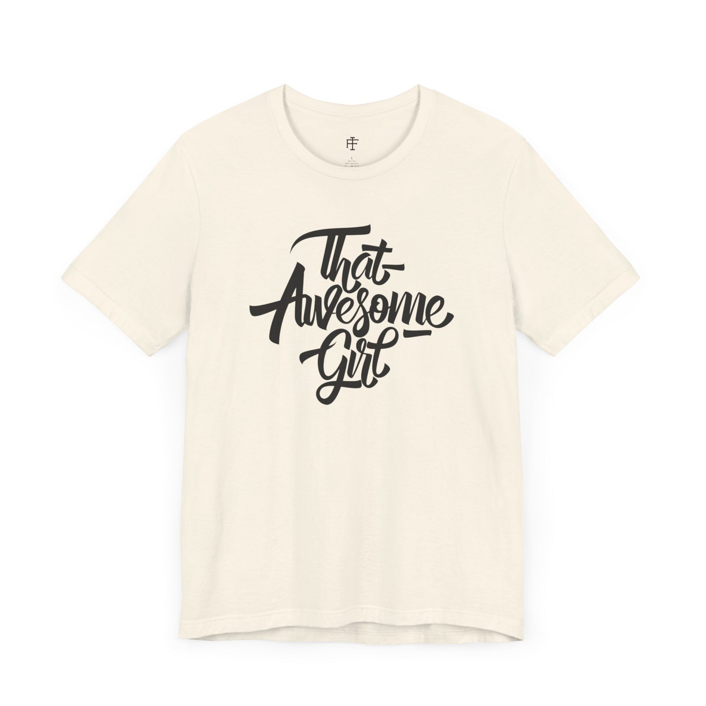 That Awesome Girl Tee
