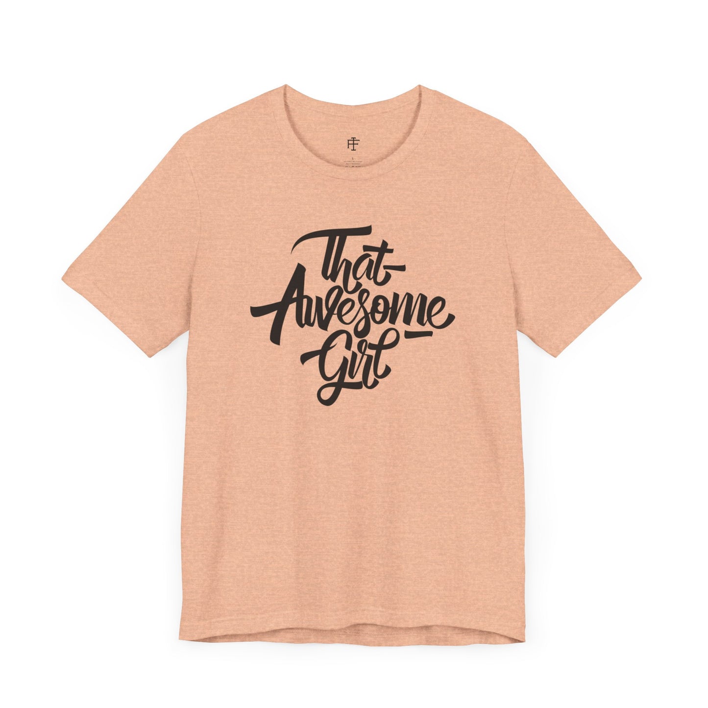 That Awesome Girl Tee