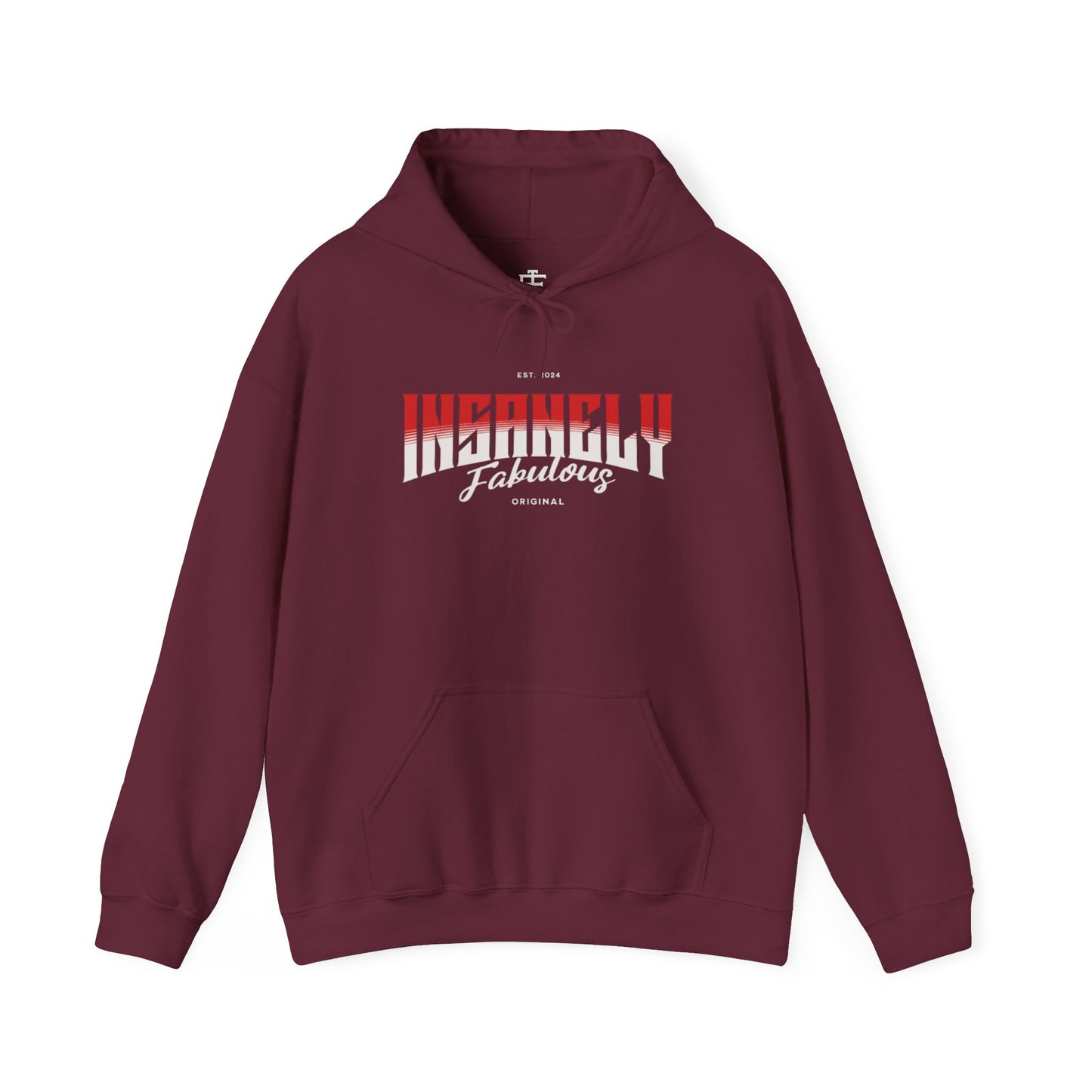 Original Insanely Fabulous Hooded Sweatshirt