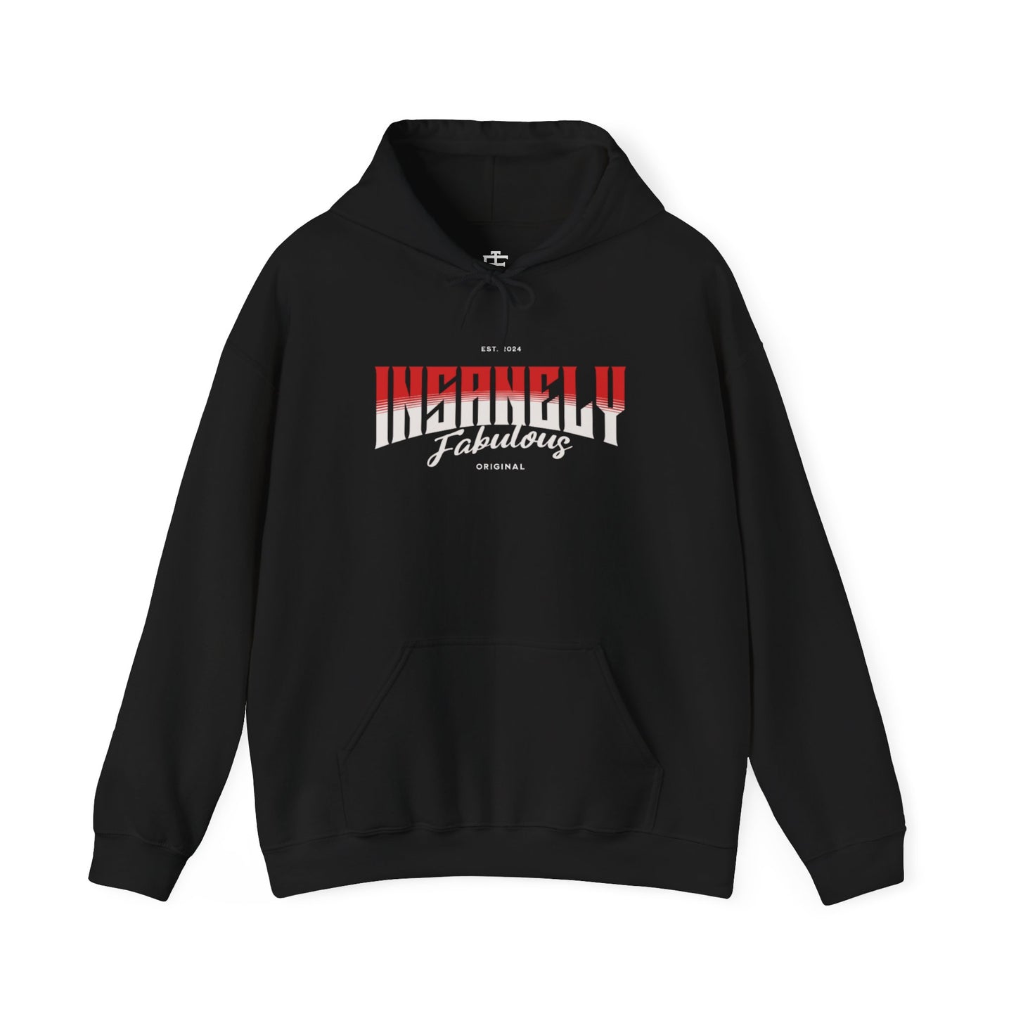 Original Insanely Fabulous Hooded Sweatshirt