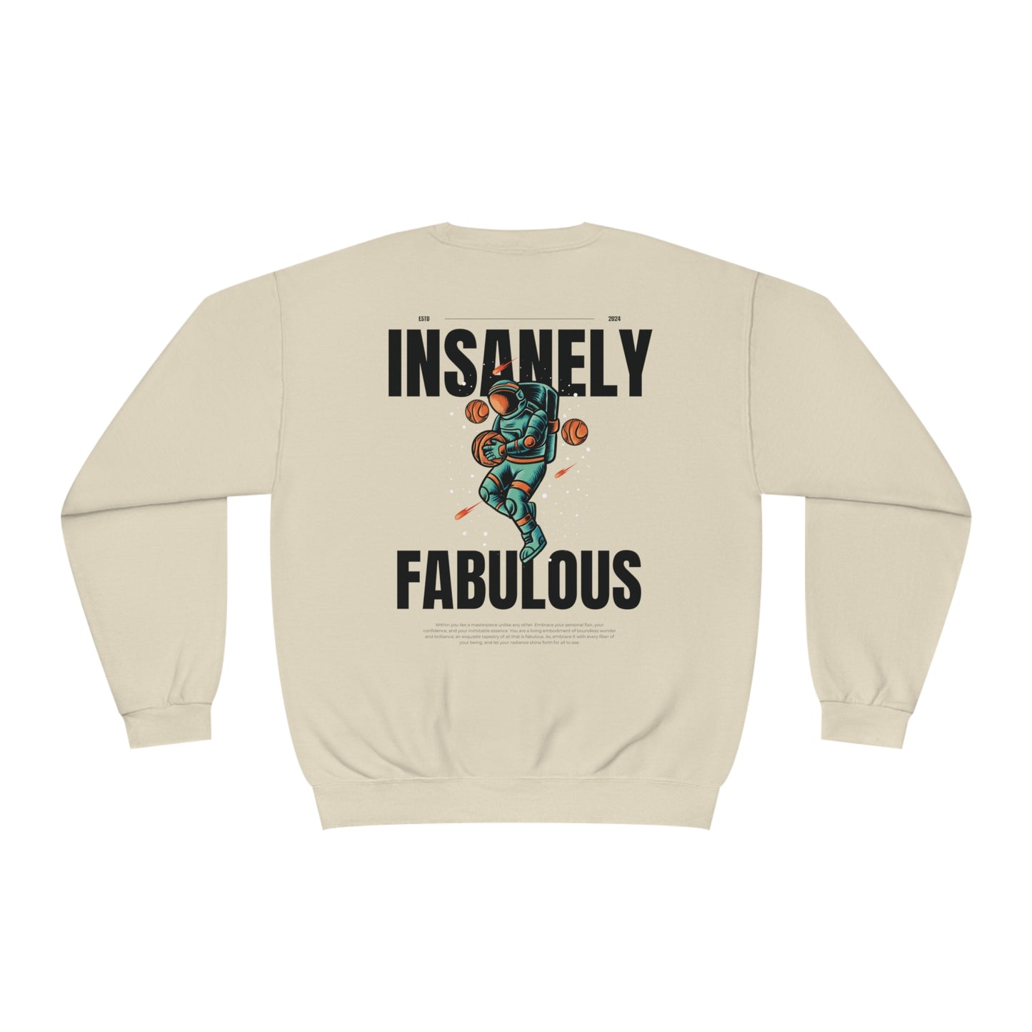 Insanely Fabulous Astronaut Bliss Back Design Crewneck Sweatshirt